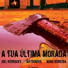 A TUA ÚLTIMA MORADA (2011)