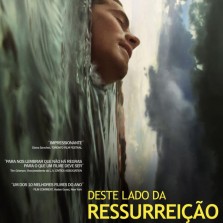 DESTE LADO DA RESSURREIÇÃO (2012)