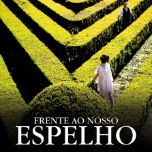 FRENTE AO NOSSO ESPELHO (2011)