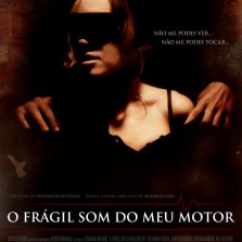 O Frágil Som do Meu Motor (2013)