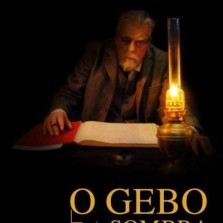 o Gebo e a Sombra (2012)